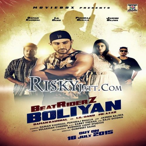 Download Beatriderz Boliyan (ft Lil Daku,MC Azad) Daman Kaushal mp3 song, Beatriderz Boliyan Daman Kaushal full album download