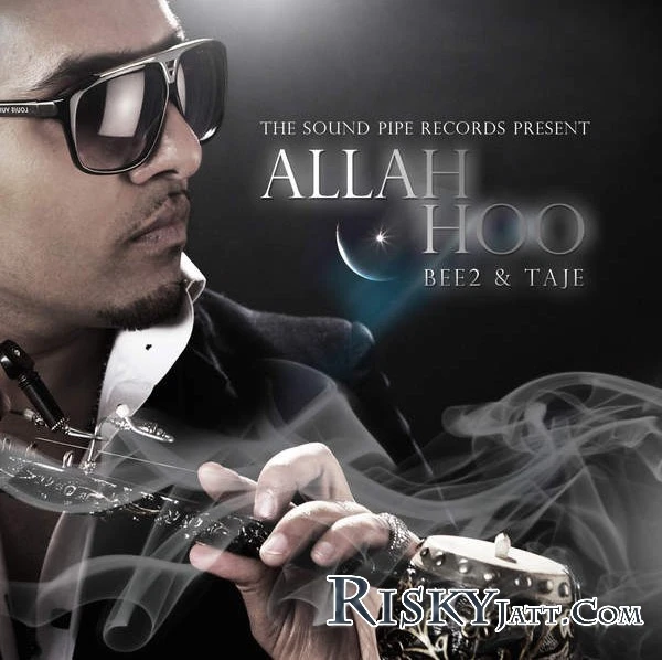 Download Allah Hoo Bee2 and Taji mp3 song
