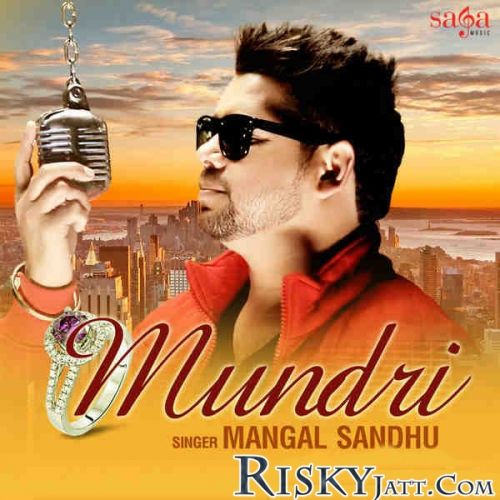 Download Mundri Mangal Sandhu mp3 song, Mundri Mangal Sandhu full album download