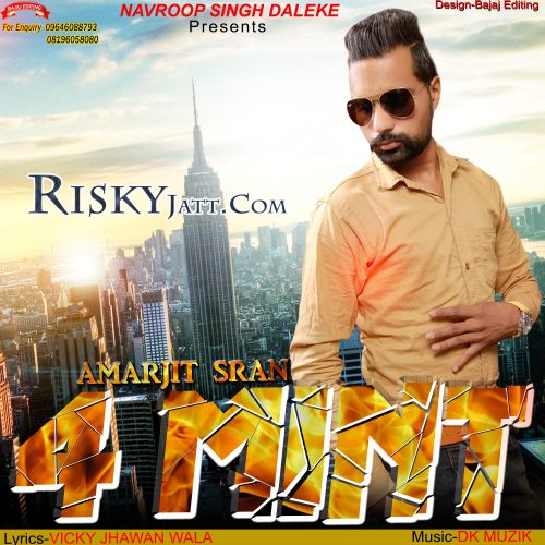 Download 4 Mint Ft. Dk Muzik Amarjit Sran mp3 song, 4 Mint Amarjit Sran full album download
