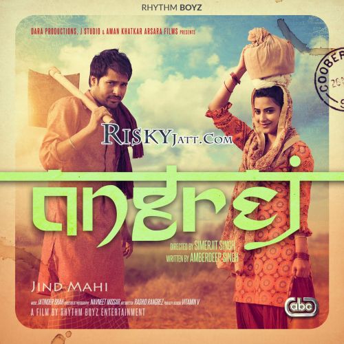 Angrej (iTune Rip) By Amrinder Gill, Sunidhi Chauhan and others... full mp3 album