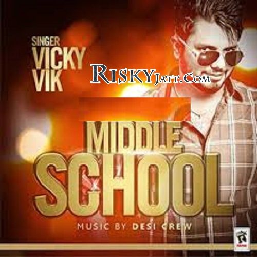 Download Middle School Vicky Vik mp3 song, Middle School Vicky Vik full album download