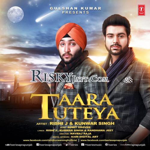 Download Taara Tuteya Kunwar Singh, Rishi J mp3 song, Taara Tuteya Kunwar Singh, Rishi J full album download