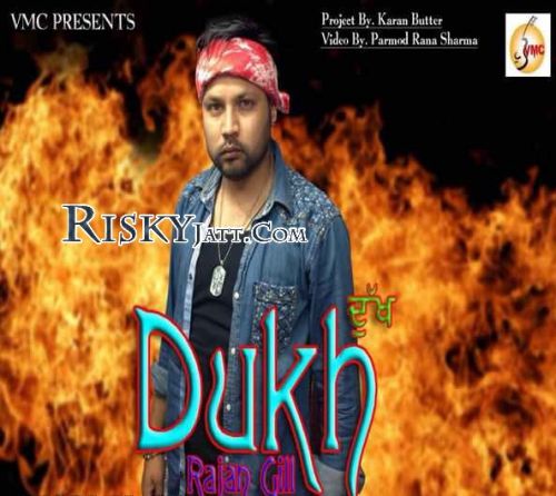 Download Dukh Rajan Gill mp3 song, Dukh Rajan Gill full album download