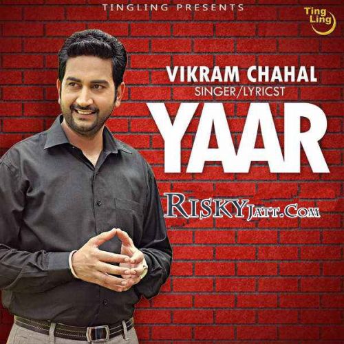 Download Yaar Vikram Chahal mp3 song, Yaar Vikram Chahal full album download