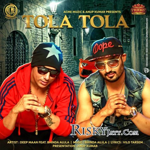 Download Tola Tola Deep Maan, Bhinda Aujla mp3 song, Tola Tola Deep Maan, Bhinda Aujla full album download