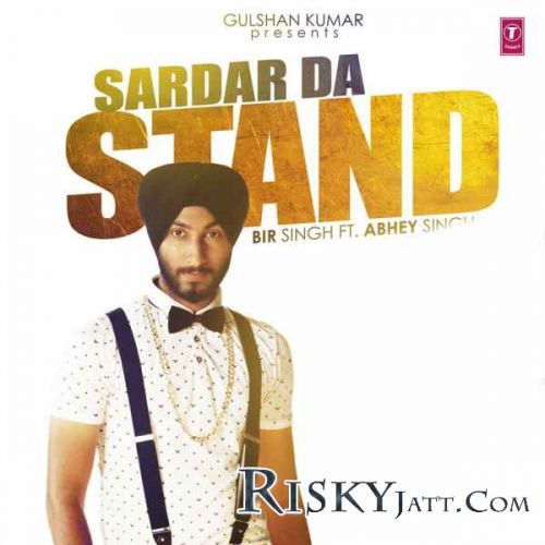 Download Sardar Da.Stand Bir Singh, Abhey Singh mp3 song, Sardar Da Stand Bir Singh, Abhey Singh full album download