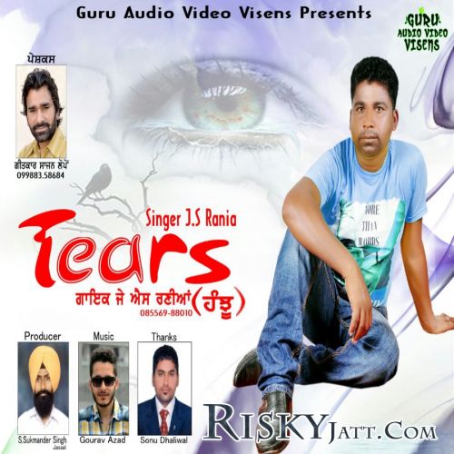 Download Tears Ft Gourav Azad J S Rania mp3 song, Tears J S Rania full album download