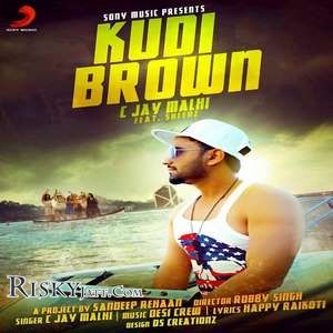 Download Kudi Brown C Jay Malhi mp3 song, Kudi Brown C Jay Malhi full album download