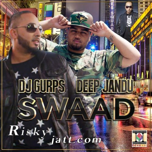 Download Swaad Deep Jandu, Dj Gurps mp3 song, Swaad Deep Jandu, Dj Gurps full album download