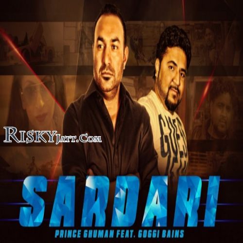 Download Sardari Prince Ghuman, Goggi Bains mp3 song, Sardari Prince Ghuman, Goggi Bains full album download