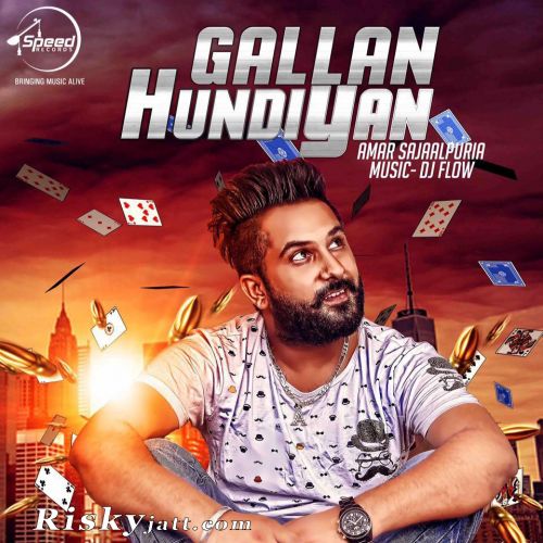 Download Gallan Hundiya Amar Sajalpuria mp3 song, Gallan Hundiya Amar Sajalpuria full album download