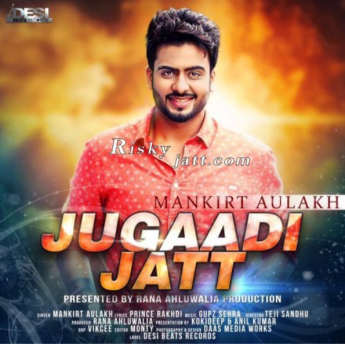 Download Jugaadi Jatt Mankirt Aulakh mp3 song, Jugaadi Jatt Mankirt Aulakh full album download