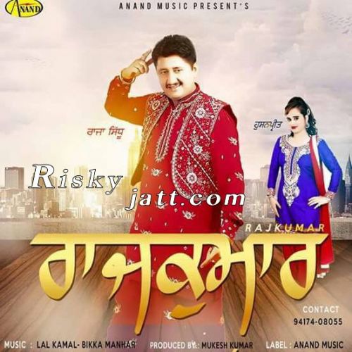 Download Sehre Bann Ke Raja Sidhu, Husanpreet mp3 song, Rajkumar Raja Sidhu, Husanpreet full album download