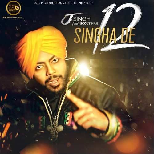 Download Singha De 12 J Singh mp3 song, Singha De 12 J Singh full album download