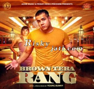 Download Brown Tera Rang Young Bunny mp3 song, Brown Tera Rang Young Bunny full album download