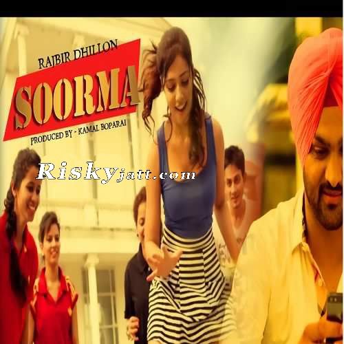 Download Soorma Rajbir Dhillon mp3 song, Soorma Rajbir Dhillon full album download
