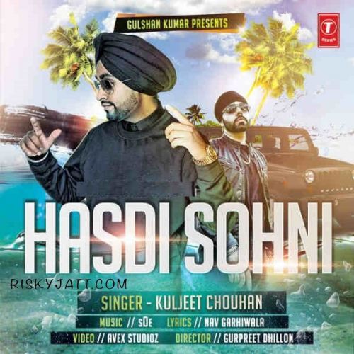 Download Hasdi Sohni Kuljeet Chouhan mp3 song, Hasdi Sohni Kuljeet Chouhan full album download