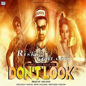 Download Dont Look Surmeet mp3 song