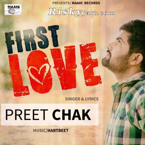 Download First Love Preet Chak mp3 song, First Love Preet Chak full album download