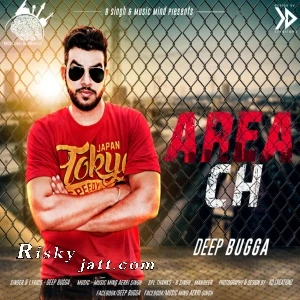 Download Area Ch Deep Bugga mp3 song
