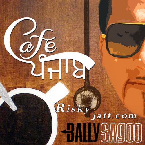 Cafe Punjab By Bally Sagoo, Sayantani Das and others... full mp3 album