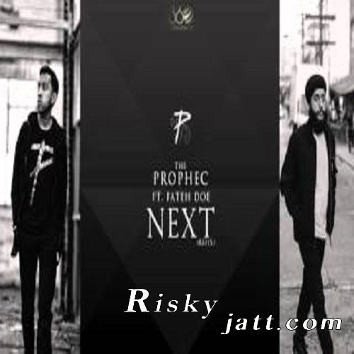 Download Next ReFix ft Fateh The PropheC mp3 song, Next ReFix The PropheC full album download