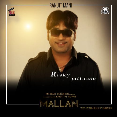 Download Mallan Ranjit Mani mp3 song, Mallan Ranjit Mani full album download