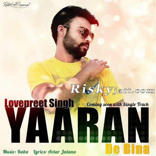Download Yaaran De Bina Lovepreet Singh mp3 song, Yaaran De Bina Lovepreet Singh full album download
