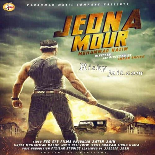Download Jeona Mour Mohammad Nazim mp3 song, Jeona Mour Mohammad Nazim full album download