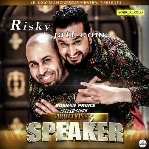 Download Speaker Ft. Davvy Singh Roshan Prince mp3 song, Speaker Roshan Prince full album download