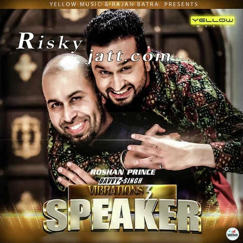 Download Speaker Ft. Davvy Singh Roshan Prince mp3 song, Speaker Roshan Prince full album download