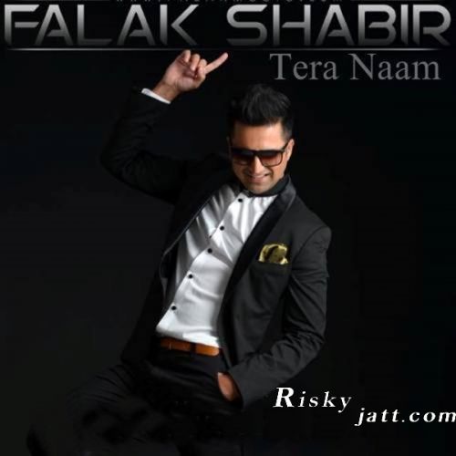Download Tera Naam Falak shabir mp3 song, Tera Naam Falak shabir full album download