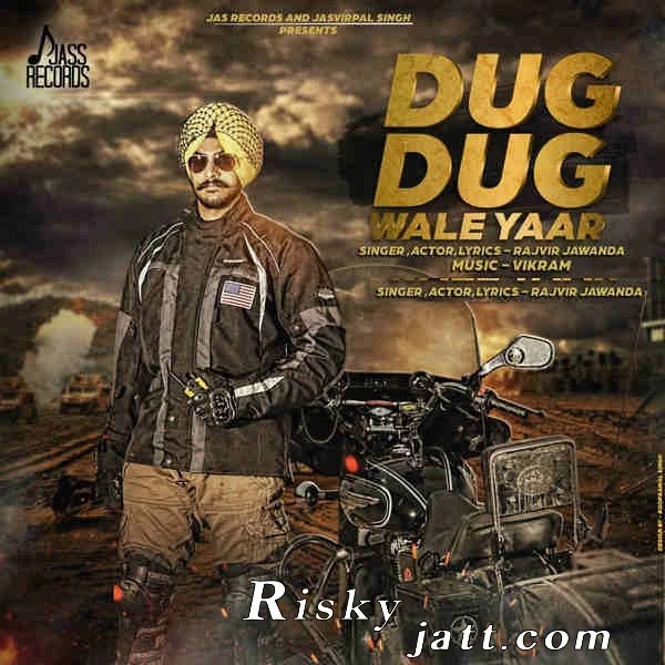Download Dug Dug Wale Yaar Rajvir Jawanda mp3 song, Dug Dug Wale Yaar Rajvir Jawanda full album download