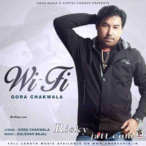 Download Wi Fi Gora Chak Wala mp3 song, Wi Fi Gora Chak Wala full album download