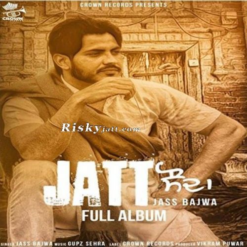 Download 14 Rotiyan Jass Bajwa mp3 song, Jatt Sauda Jass Bajwa full album download