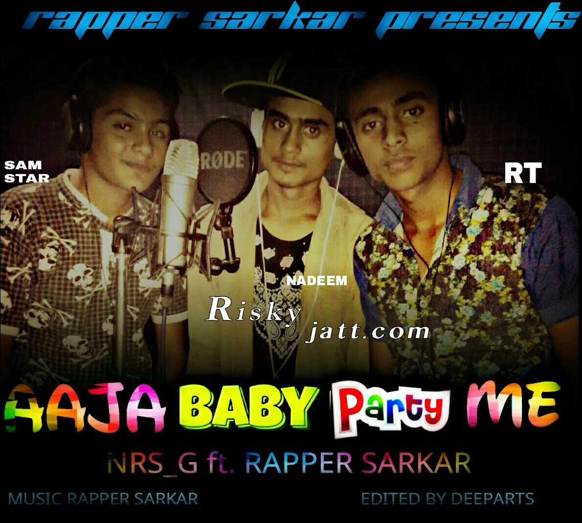 Download Aaja Baby Party Me NRS G, Rapper  Sarkar mp3 song, Aaja Baby Party Me NRS G, Rapper  Sarkar full album download
