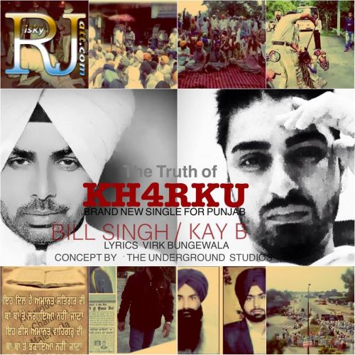 Download The Truth of Kharku Bill Singh, Kay B mp3 song, The Truth of Kharku Bill Singh, Kay B full album download