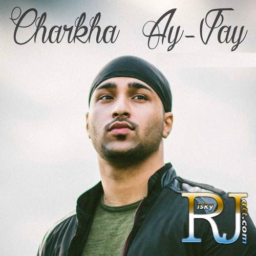 Download Charkha Ay Jay mp3 song, Charkha Ay Jay full album download
