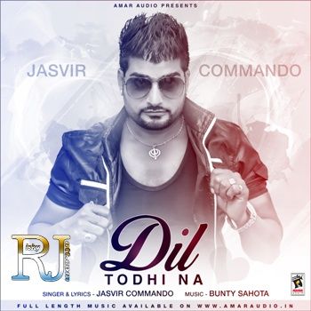 Download Jatt Jasvir Commando mp3 song, Dil Todhi Na Jasvir Commando full album download