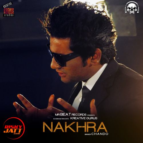 Download Nakhra Chando mp3 song, Nakhra Chando full album download