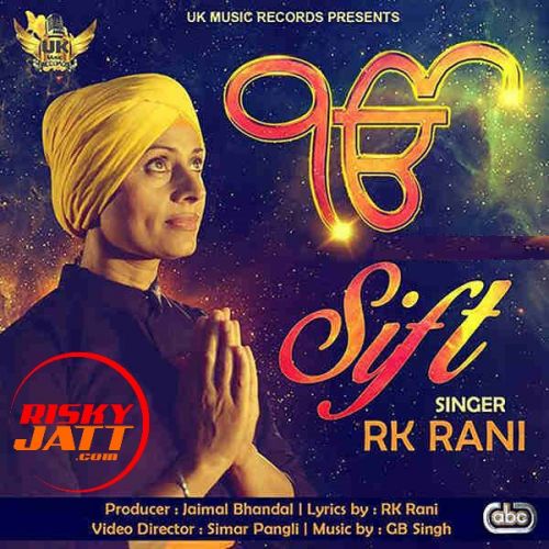 Download Sift RK Rani mp3 song, Sift RK Rani full album download