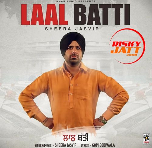 Download Laal Batti Sheera Jasvir mp3 song, Laal Batti Sheera Jasvir full album download