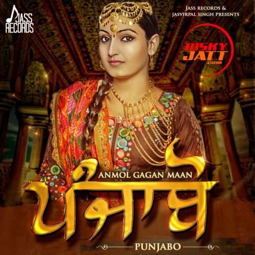 Punjabo By Anmol Gagan Maan full mp3 album