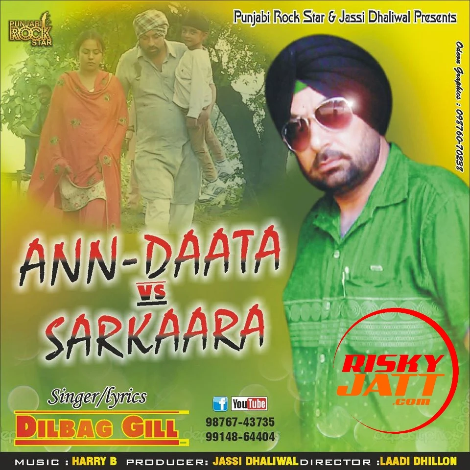 Download Ann-Daata vs Sarkaara Dilbag Gill mp3 song