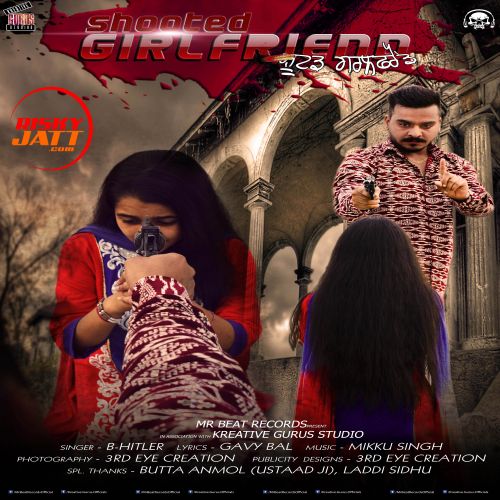 Download Shooted Girlfriend B Hitler mp3 song, Shooted Girlfriend B Hitler full album download
