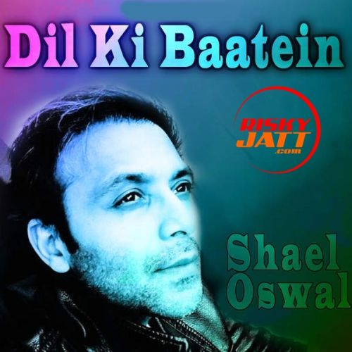 Shael Oswal mp3 songs download,Shael Oswal Albums and top 20 songs download