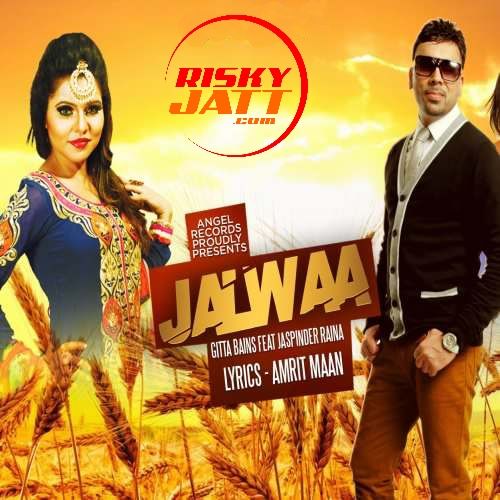 Download Jalwa Gitta Bains, Jaspinder Raina mp3 song, Jalwa Gitta Bains, Jaspinder Raina full album download