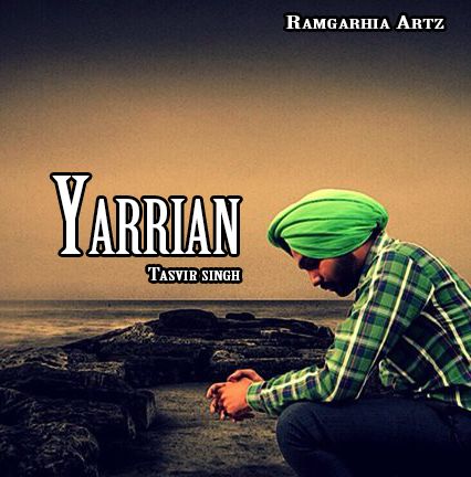 Download Yarrian Tasvir Singh mp3 song, Yarrian Tasvir Singh full album download