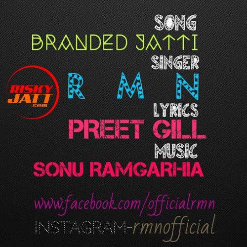 Download Branded Jatti RMN mp3 song, Branded Jatti RMN full album download